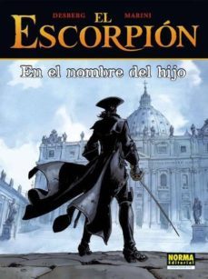 el escorpion 10: en el nombre del hijo (rustica) coleccion extra color nº 270-9788467913194