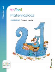 metodo globalizado trebol 1º primaria : cuaderno matematicas. 1ºtrimestre-9788468011394