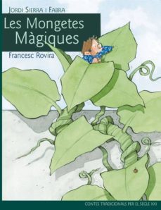 les mongetes magiques-jordi sierra i fabra-9788468306094