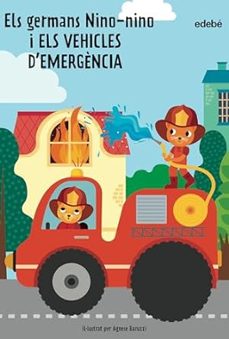 els germans nino-nino i els vehicles d’emergència-daniela gamba-9788468357294