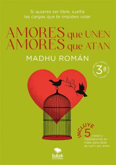 amores que unen, amores que atan (ebook)-madhu roman-9788468576794