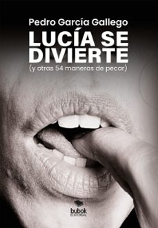 lucia se divierte (ebook)-pedro garcía gallego-9788468591094