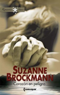 corazón en peligro-suzanne brockmann-9788468707594