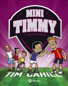 mini timmy - el siguiente nivel-tim cahill-9788469664094