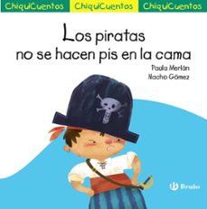 chiquicuentos 65. los piratas no se hacen pis en la cama-paula merlan-9788469666494