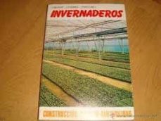 invernaderos construccion, manejo, rentabilidad-carlos ... [et al.] bernat juanos-9788470033094
