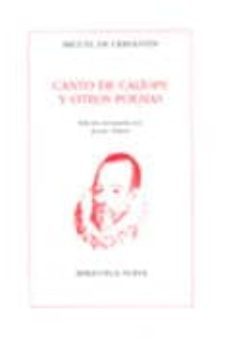 cantos de caliope y otros poemas-miguel de cervantes saavedra-9788470308994