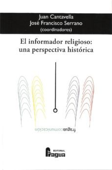 el informador religioso: una perspectiva historica-9788470745294