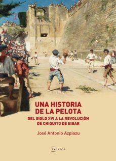 una historia de la pelota (ebook)-jose antonio azpiazu-9788471486394