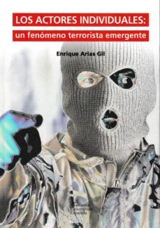 los actores individuales: un feno650o terrorista emergente-9788473929394