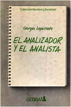 analizador y el analista, el-george lapassade-9788474320794