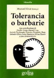 tolerancia o barbarie-manuel cruz-9788474326994
