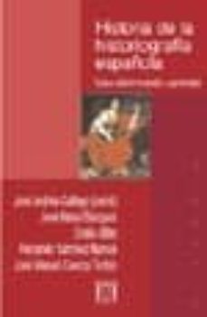 historia de la historiografia española (nueva ed.)-jose andres gallego-9788474907094