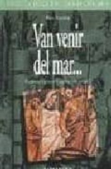 van venir del mar...: fenicis i grecs (s.viii-iii a.c.)-roc escala-9788475337494