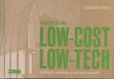 arquitectura low-cost / low tech: arquitectura en tiempos de cris is-alessandro rocca-9788475567594