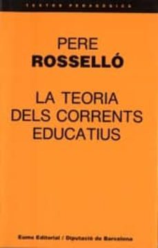 la teoria dels corrents educatius-9788476021194