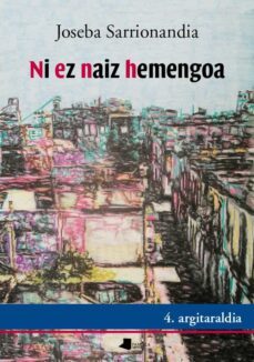 ni ez naiz hemengoa-9788476814994