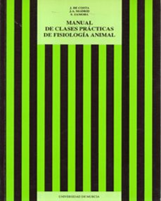 manual de clases practicas de fisiologia animal-jose de y otros. costa-9788476844694
