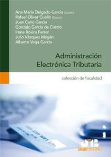 administracion electronica tributaria (ebook)-ana maria delgado garcia-9788476988794