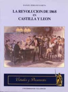 revolucion de 1868 en castilla y leon, la-9788477622994