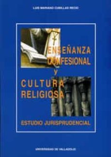 enseñanza confesional y cultura religiosa estudio jurisprudencial-luis mariano cubillas recio-9788477627494