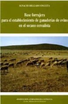 base forrajera para el establecimiento de ganaderias de ovino en el secano cerealista-9788478205394