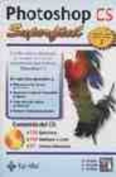 photoshop cs superfacil (incluye cd-rom)-c. cordoba-c. gonzalez-e. cordoba-9788478976294