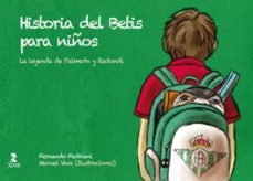 historia del betis para niños: la leyenda de palmerin y redondi-fernando fedriani martel-9788478986194