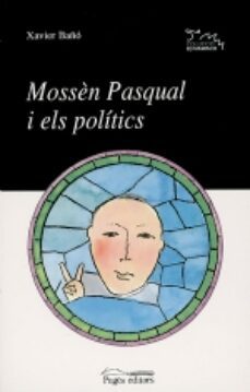 mossen pascual i els politics-9788479358594