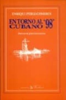 en torno al 98 cubano-enrique perez cisneros-9788479621094