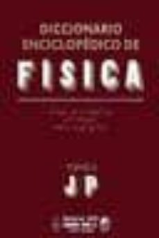 diccionario enciclopedico de fisica (t. iii)-a.m. projorov-9788480410694