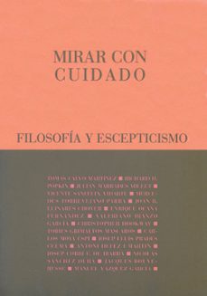mirar con cuidado-filosofia y escepticismo-9788481910094