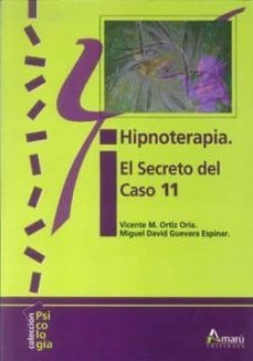hipnoterapia el secreto del caso 11-9788481962994