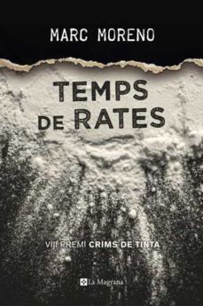 temps de rates (viii premi crims de tinta 2017)-marc moreno-9788482648194