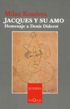 jacques y su amo: homenaje a denis diderot-milan kundera-9788483104194