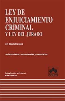 ley de enjuiciamiento criminal (19ª ed.): comentarios, jurisprude ncia, doctrina, concordancias-9788483423394