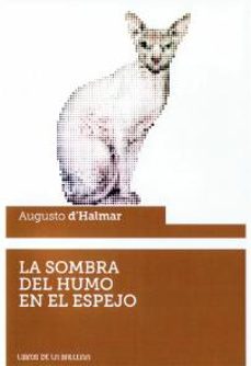 la sombra del humo en el espejo-a. d'halmar-9788483443194