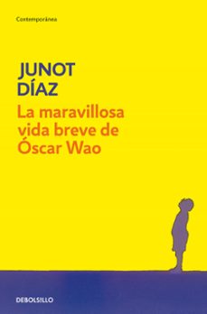 la maravillosa vida breve de oscar wao-junot diaz-9788483466094