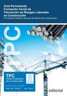 (i.b.d.)tpc-aula permanente. formacion inicial de prevencion de riesgos laborales en la construccion-9788483641194