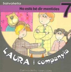 no esta be dir mentides-carmina del rio-laura lopez-9788484122494