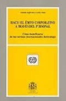 hacia el exito corporativo a trevas del personal: como beneficiar se de las normas internacionales del trabajo-nikolai rogovski-emili sims-9788484171294