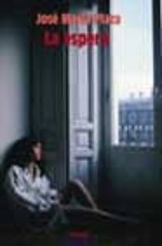la espera (xii premio internacional de novela luis berenguer)-9788484333494