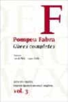 obres completes de pompeu fabra 3: articles cientifics, gramatiqu es anglesa i francesa-9788484379294