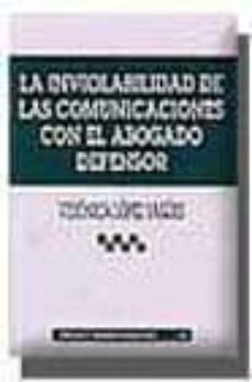 la inviolabilidad de las comunicaciones con el abogado defensor-9788484427094