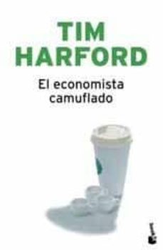 el economista camuflado-tim harford-9788484608394