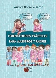 orientaciones practicas para maestros y padres-aurora usero alijarde-9788484654094