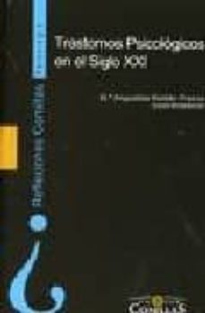 trastornos psicologicos en el siglo xxi-mª angustias roldan franco-9788484682394