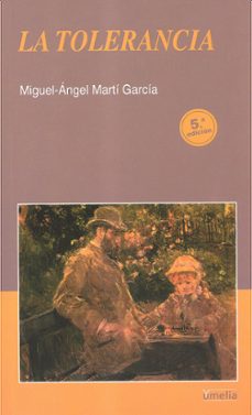 la tolerancia (5ª ed.)-miguel angel marti garcia-9788484692294