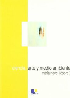ciencia, arte y medio ambiente-maria novo-9788484760894
