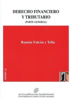 derecho financiero y tributario (parte general)-ramon falcon y tella-9788484811794